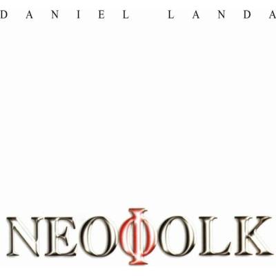 Landa Daniel - Neofolk - Digipack Edition CD