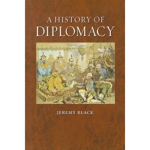 History of Diplomacy | Jeremy Black (2011)