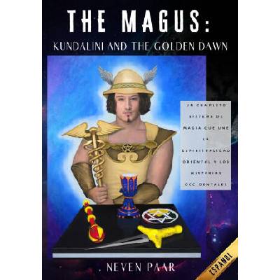 The Magus: Kundalini and the Golden Dawn (Edición Estándar): Un Completo Sistema de Magia que une la Espiritualidad Oriental y lo | Rustin Holmes
