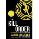 The Kill Order - Maze Runner Series - James Dashner