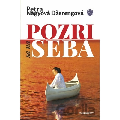 Pozri sa na seba - Petra Nagyová Džerengová