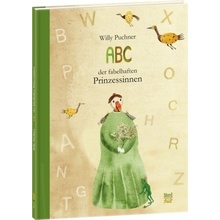 ABC der fabelhaften Prinzessinnen - Puchner, Willy