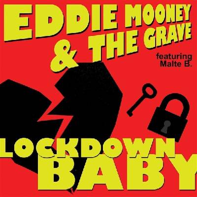 Eddie Mooney & The Grave - Lockdown Baby (LP) (2090405463317)