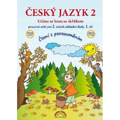 Český jazyk 2 – pracovní sešit 1. díl, Čtení s porozuměním (3. vydání) - Thea Vieweghová, Lenka Andrýsková (22-60)