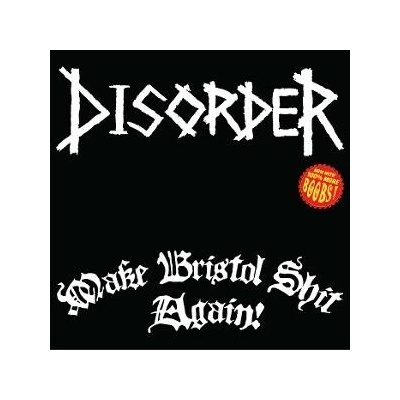 Disorder - MAKE BRISTOL SHIT AGAIN LP