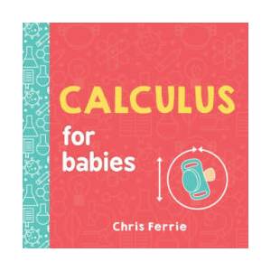 Calculus for Babies (ISBN: 9781728297477)