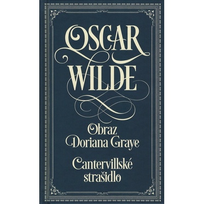 Obraz Doriana Graye / Cantervillské strašidlo Oscar Wilde