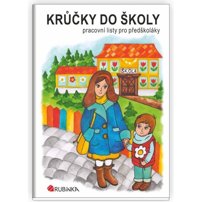 KRŮČKY DO ŠKOLY - Rubínová Jitka