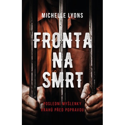 Fronta na smrt - Lyons Michelle
