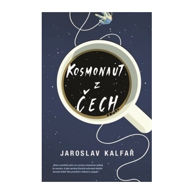 Kosmonaut z Čech Jaroslav Kalfař CZ