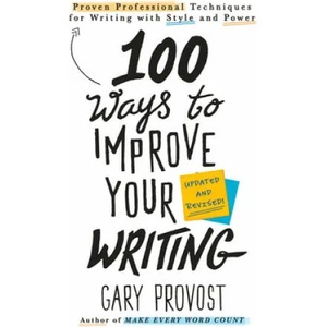 100 Ways To Improve Your Writing (ISBN: 9781984803689)