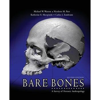 Bare Bones: A Survey of Forensic Anthropology Warren Michael E.Paperback