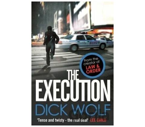 The Execution - Dick Wolf