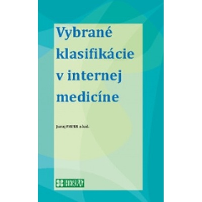 Vybrané klasifikácie v internej medicíne
