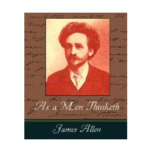 As a Men Thinketh - James Allen | James Allen (ISBN: 9781604244700)