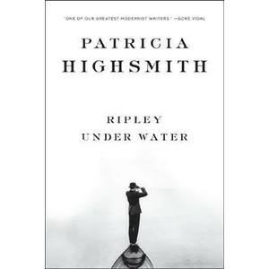 Ripley Under Water | Patricia Highsmith (2009)
