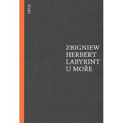Labyrint u moře - Zbigniew Herbert