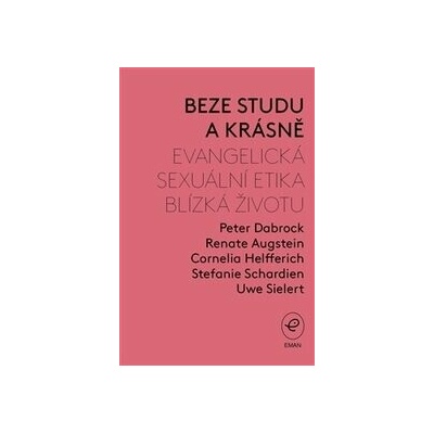 Beze studu a krásně - Renate Augstein