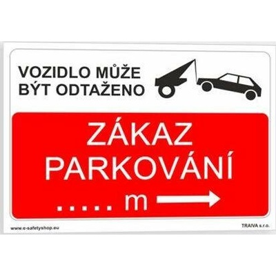 Traiva s.r.o Zákaz parkování Vzor 4 Verze: Samolepka 297 x 210 mm (A4) tl. 0.1 mm - Kód: 02077