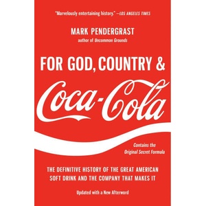 For God, Country, and Coca-Cola | Mark Pendergrast (ISBN: 9781541606012)