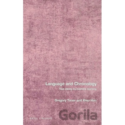 Language and Chronology - Gregory Toner, Xiwu Han
