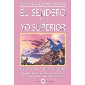 El sendero del Yo Superior: El evangelio eterno | Elizabeth Clare Prophet, Mark L Prophet (ISBN: 9781093582277)