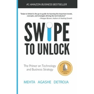 Swipe to Unlock: The Primer on Technology and Business Strategy | Neel Mehta (ISBN: 9781976182198)