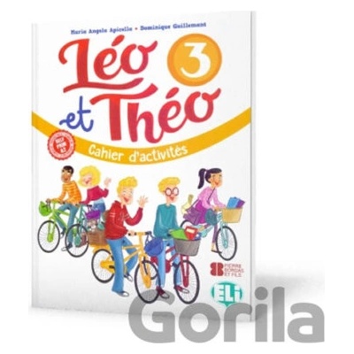 Léo et Théo 3: Cahier d’activités A2 + CD audio - D. Guillemant, A.M. Apicella