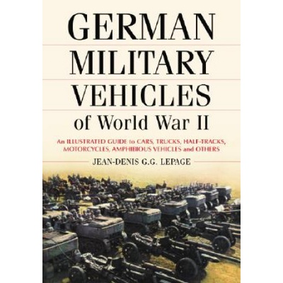 German Military Vehicles of World War II | Jean-Denis Lepage