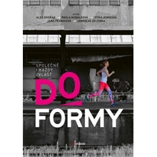 Do formy - Aleš Dvořák