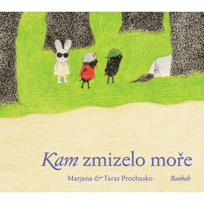 Kam zmizelo moře - Taras Prochasko