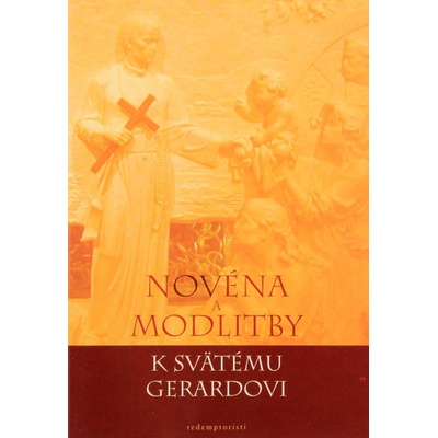 Novéna a modlitby k Svätému Gerardovi
