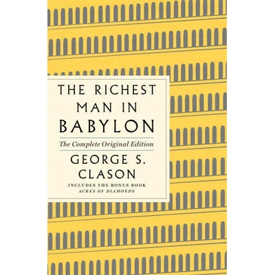 Richest Man in Babylon: The Complete Original Edition Plus Bonus Material | CLASON GEORGE S
