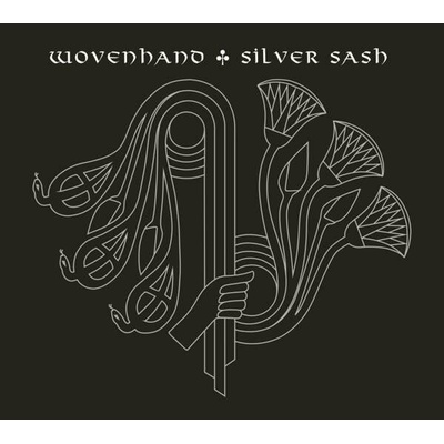 WOVENHAND - SILVER SASH CD