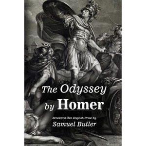The Odyssey by Homer: Rendered into English Prose by Samuel Butler | Samuel Butler (ISBN: 9781511658164)