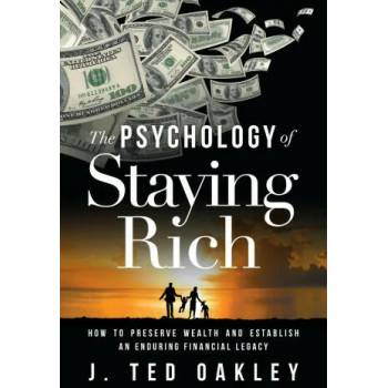 Image 1 of Psychology of Staying Rich | J. Ted Oakley