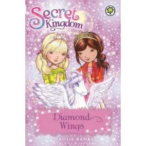 Secret Kingdom: Diamond Wings | Rosie Banks (2014)