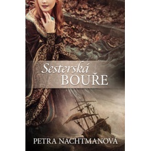 Sesterská bouře - Petra Nachtmanová