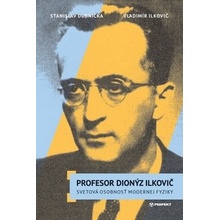 Profesor Dionýz Ilkovič