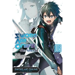 Sword Art Online RE: Aincrad, Vol. 3 (ISBN: 9798855414707)