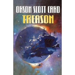 Treason | Orson Scott Card (ISBN: 9780765309044)