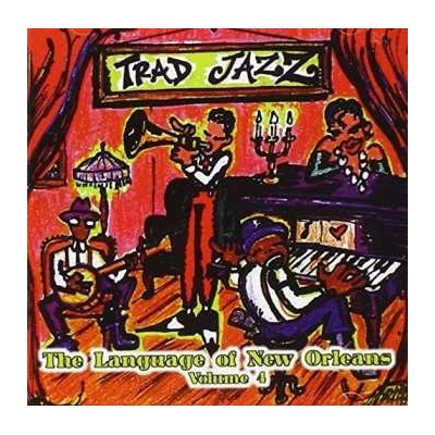V/A - Trad Jazz - Language Of New Orleans Vol. 4 CD