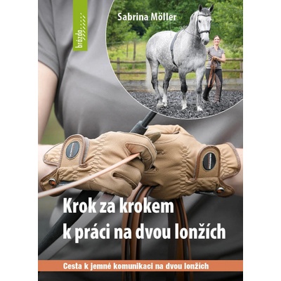 Krok za krokem k práci dvou lonžích - Sabrina Möller