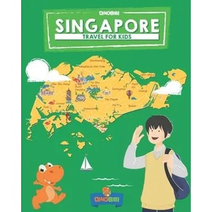 Singapore: Travel for kids: The fun way to discover Singapore | Dinobibi Publishing (ISBN: 9781075744594)