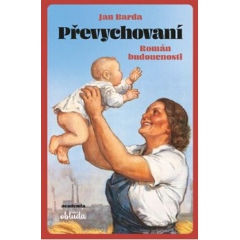 Převychovaní