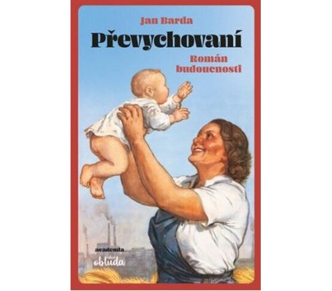 Převychovaní