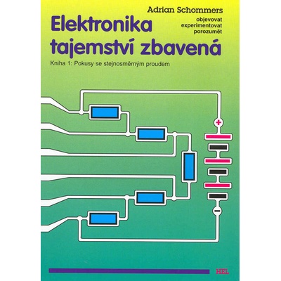 Elektronika tajemství zbavená - Adrian Schommers