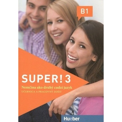 Super! 3 učebnica a pracovný zošit B1 + CD SK Kolektív