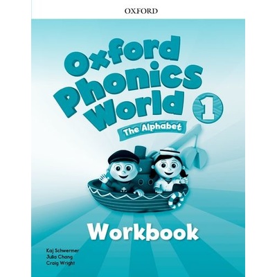 Oxford Phonics World 1 Workbook Schwermer K. Chang J. Wright C.