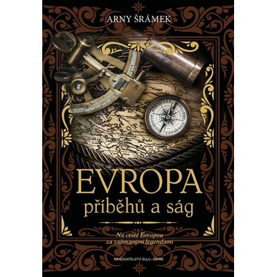 Evropa příběhů a ság - Na cestě Evropou za zajímavými legendami